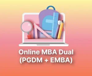 Online MBA Dual Specialization in PGDM + EMBA